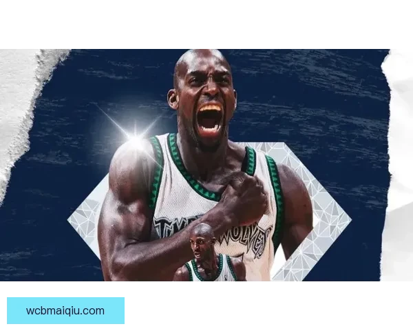 加内特怒批NBA娱乐化明星光环掩盖拼搏竞技本质引发联盟未来深思 加内特怒批NBA娱乐化明星光环掩盖拼搏竞技本质引发联盟未来深思